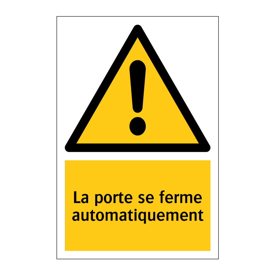 La porte se ferme automatiquement