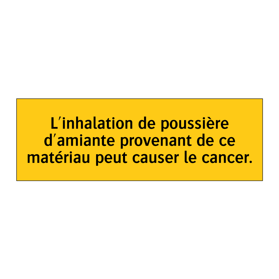 L'inhalation de poussière d'amiante provenant de ce matériau peut causer le cancer