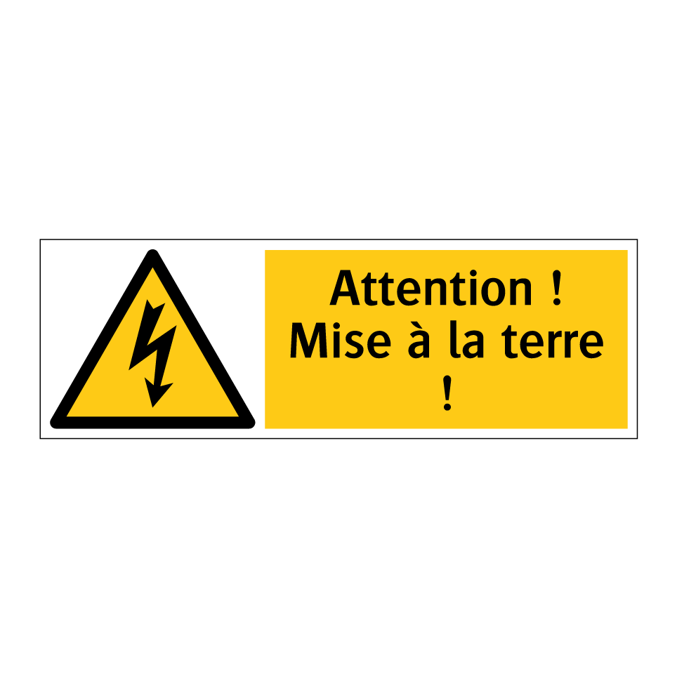 Attention ! Mise à la terre !
