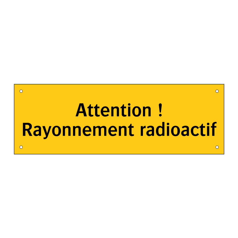 Attention ! Rayonnement radioactif