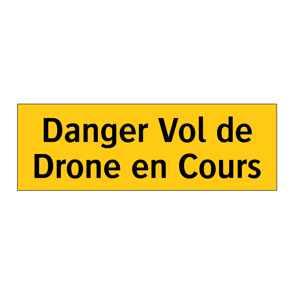 Danger Vol de Drone en Cours