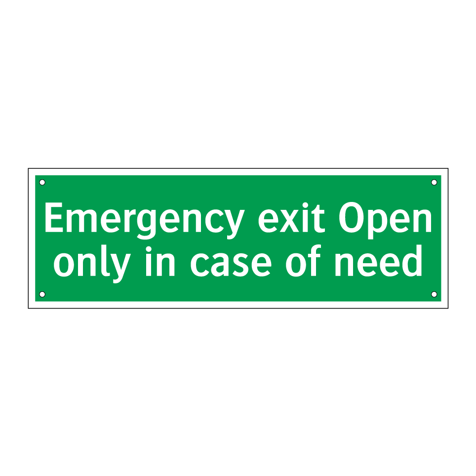 Emergency exit Open only in case of need