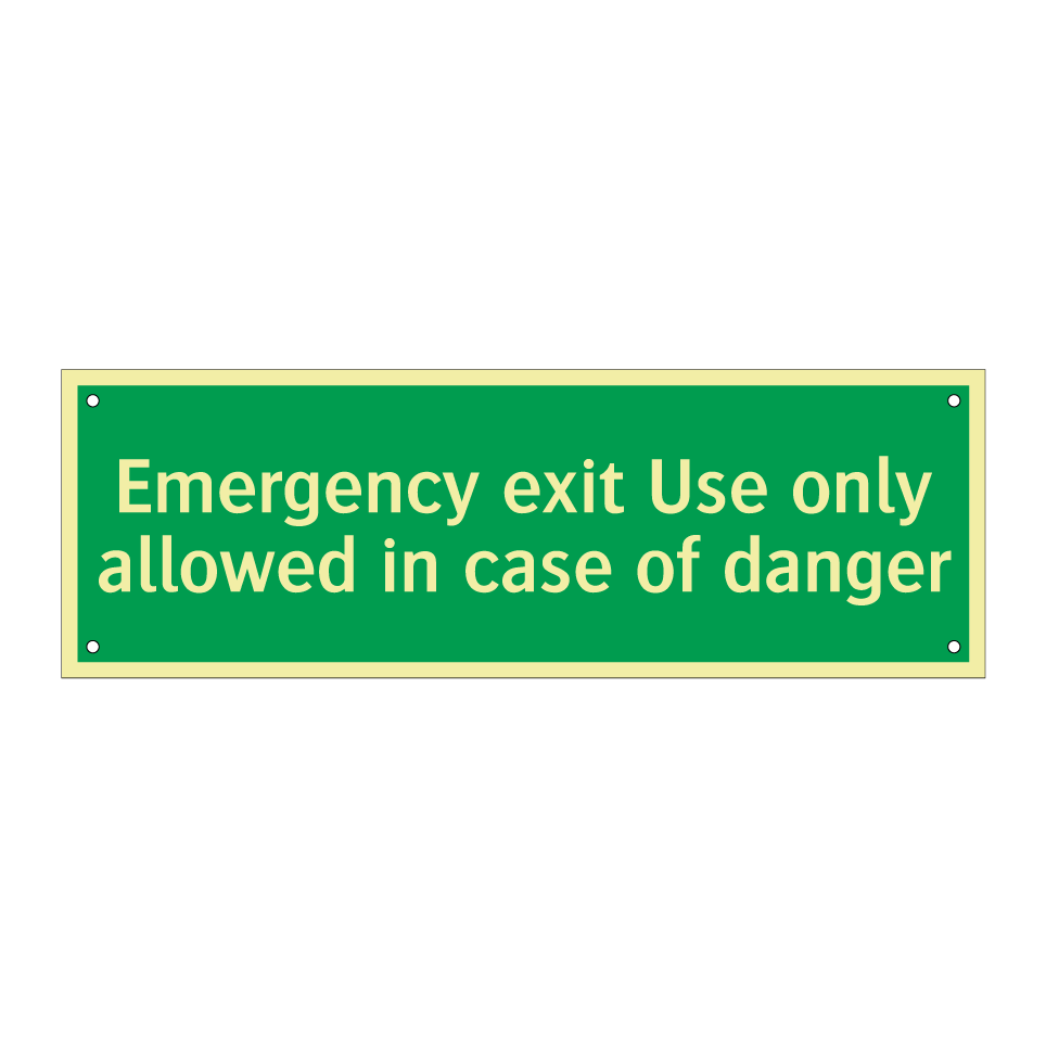 Emergency exit Use only allowed in case of danger
