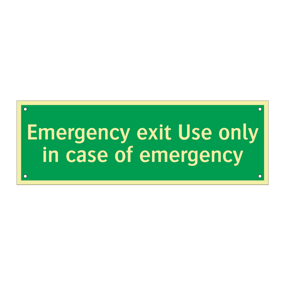 Emergency exit Use only in case of emergency