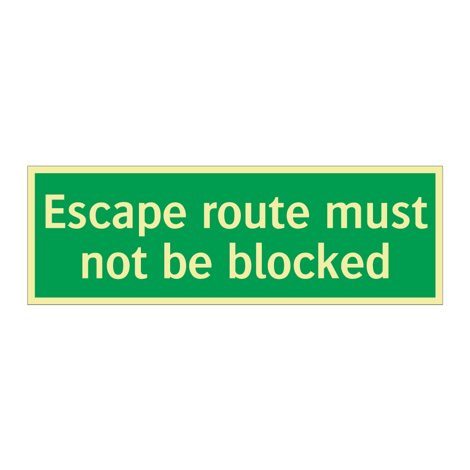 Escape route must not be blocked