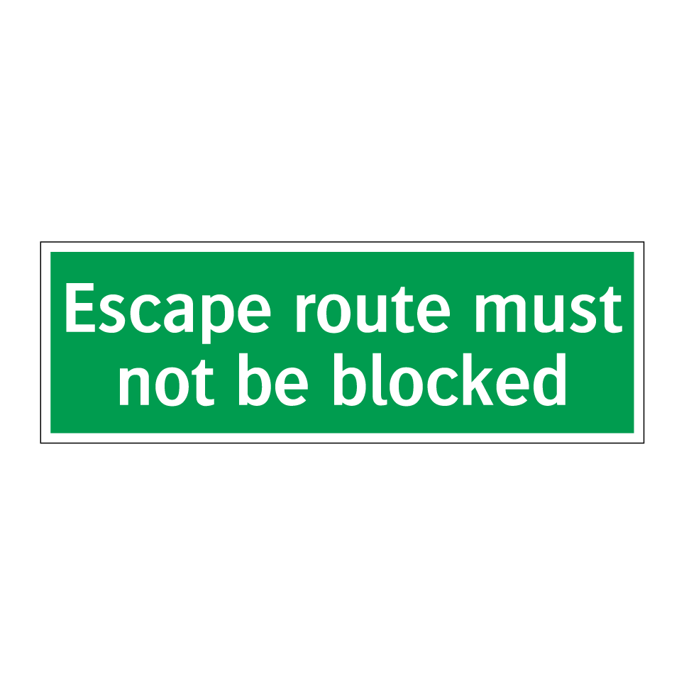 Escape route must not be blocked