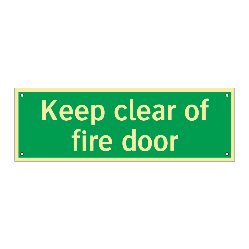 Keep clear of fire door