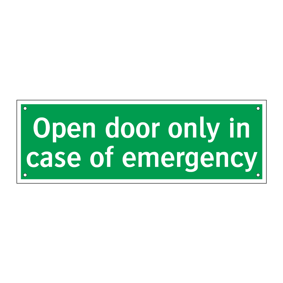 Open door only in case of emergency