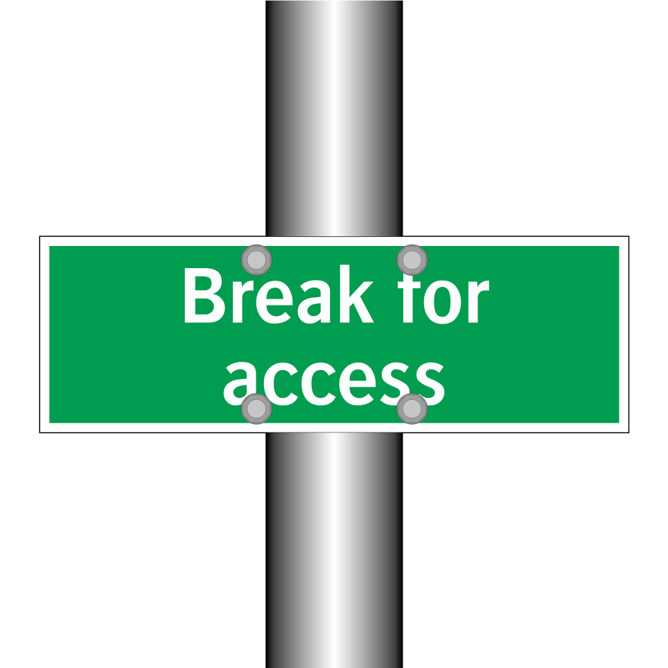 Break for access