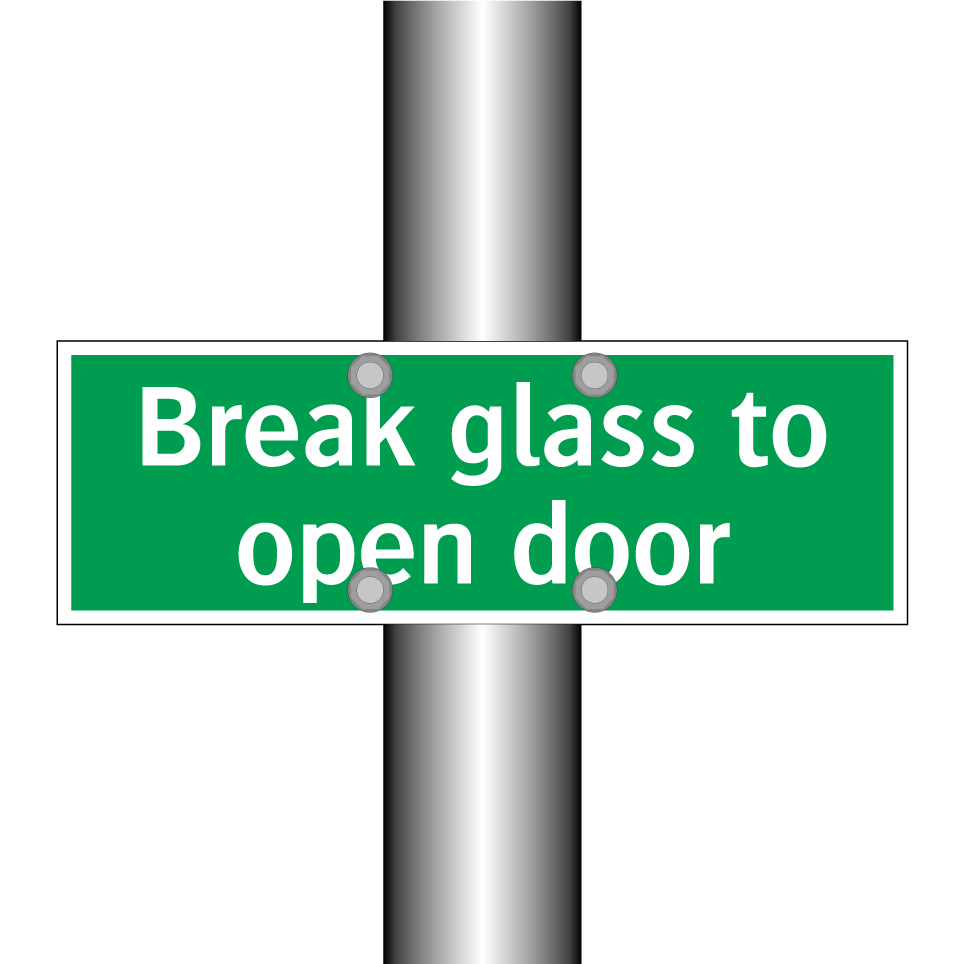 Break glass to open door
