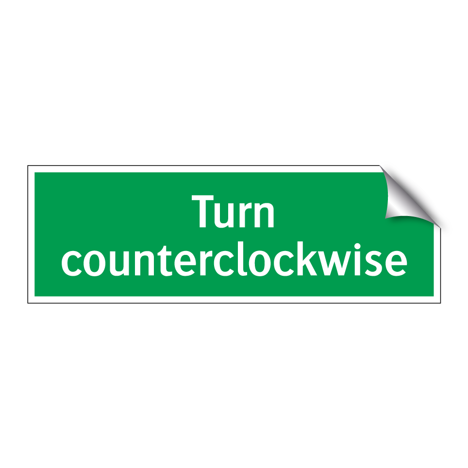 Turn counterclockwise