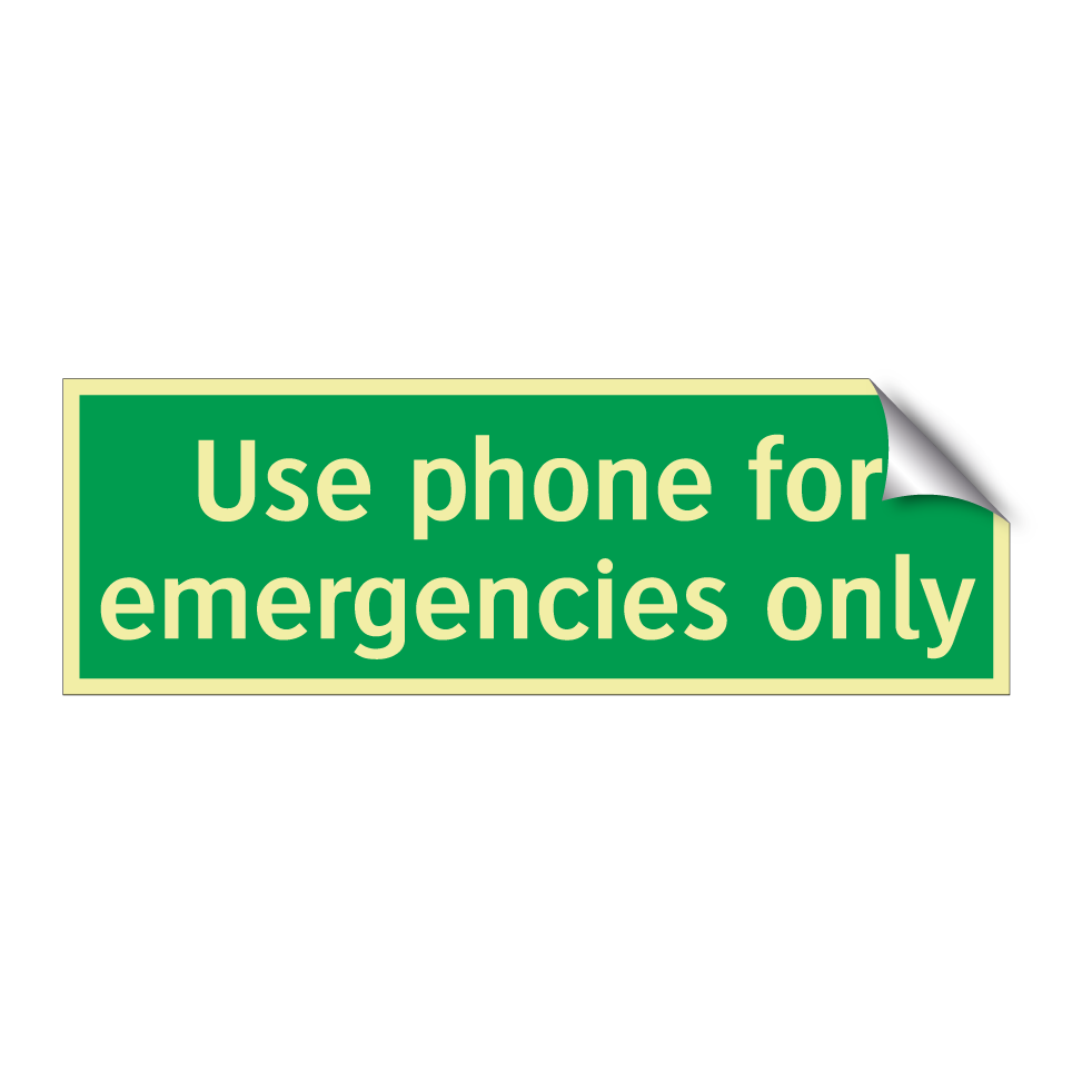 Use phone for emergencies only
