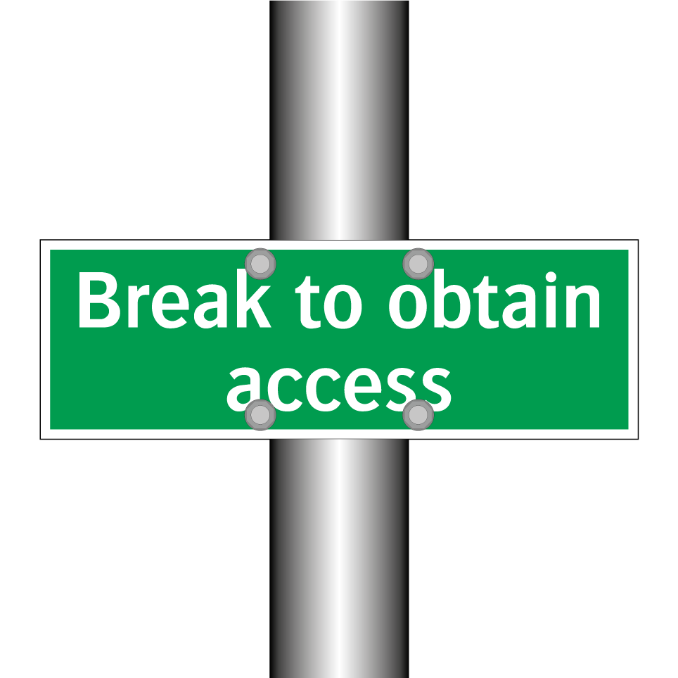 Break to obtain access