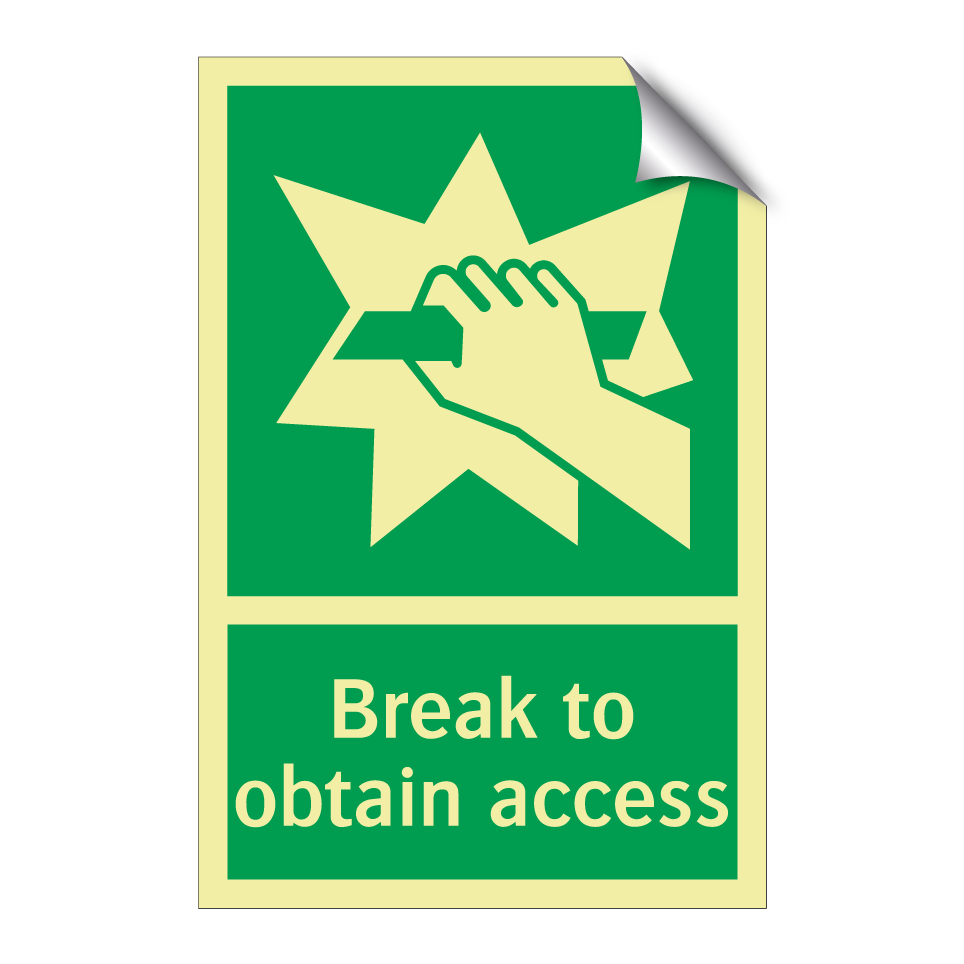 Break to obtain access