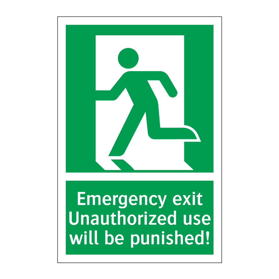 Emergency exit Unauthorized use will be punished!