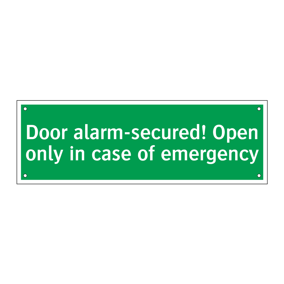 Door alarm-secured! Open only in case of emergency