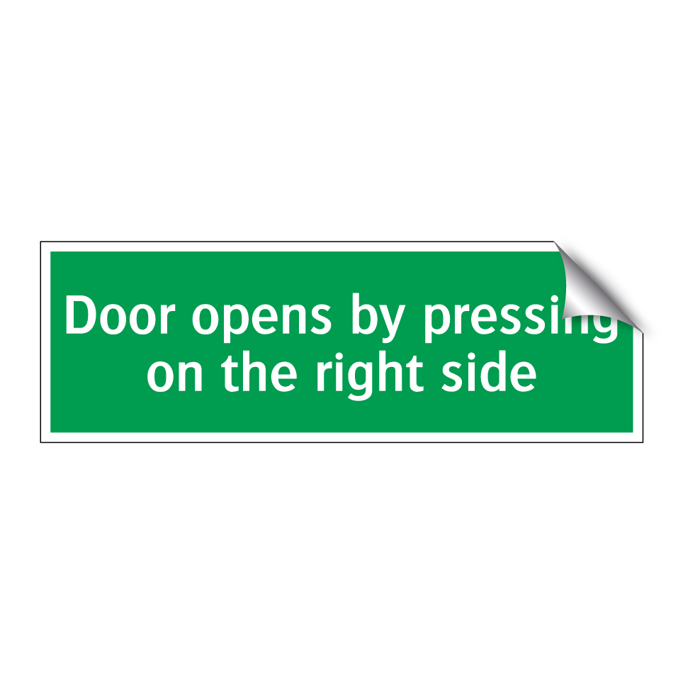 Door opens by pressing on the right side