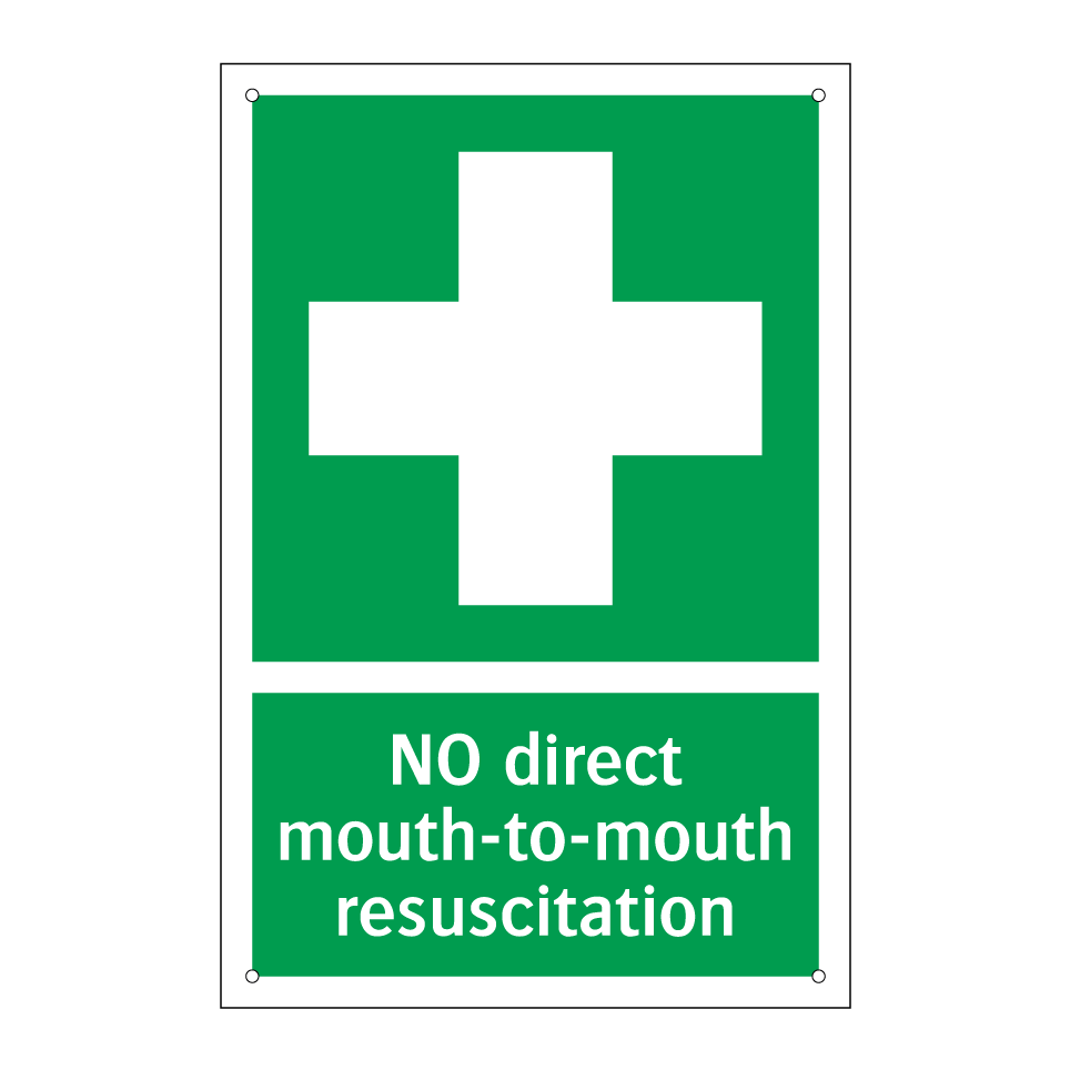 NO direct mouth-to-mouth resuscitation