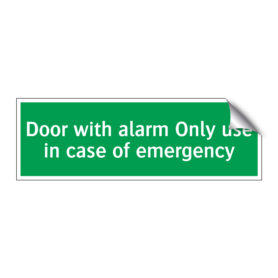 Door with alarm Only use in case of emergency