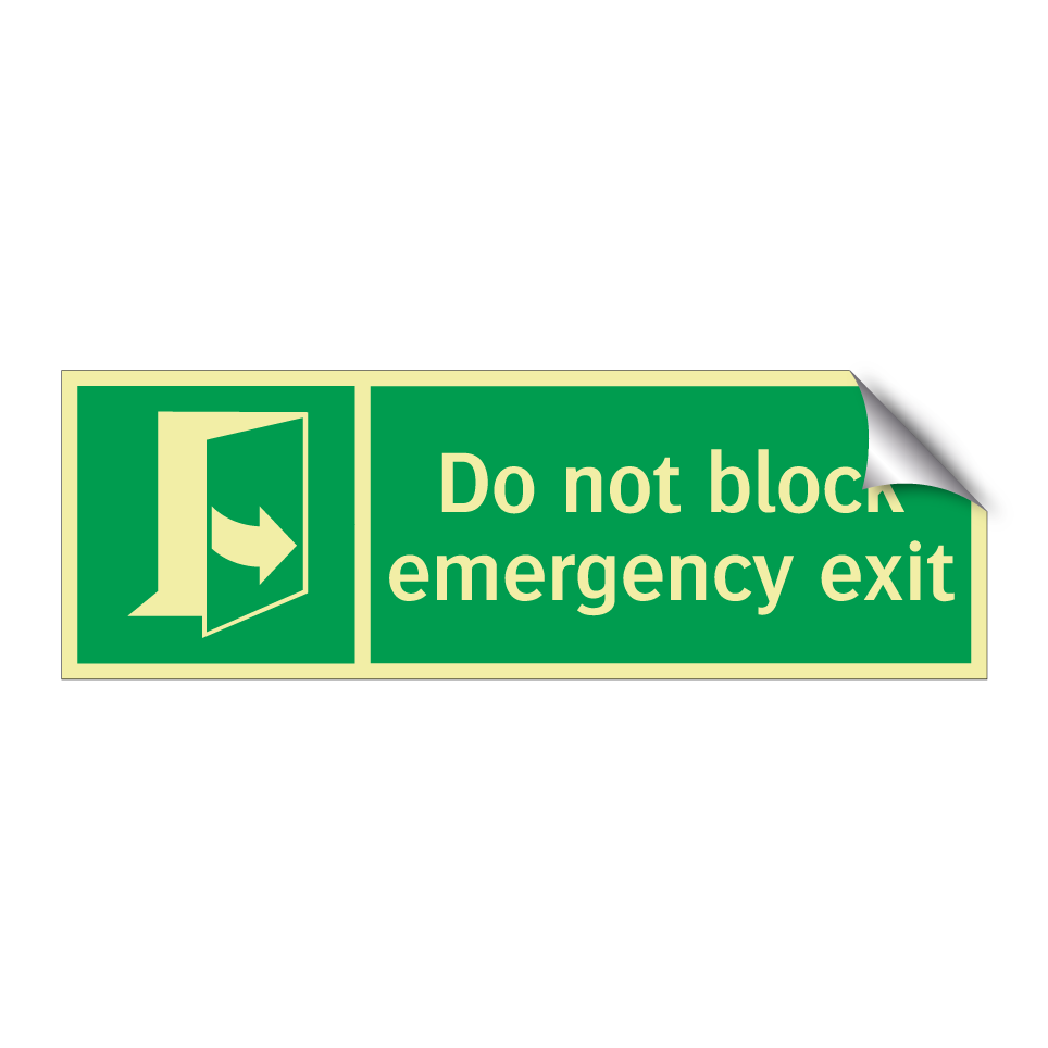 Do not block emergency exit