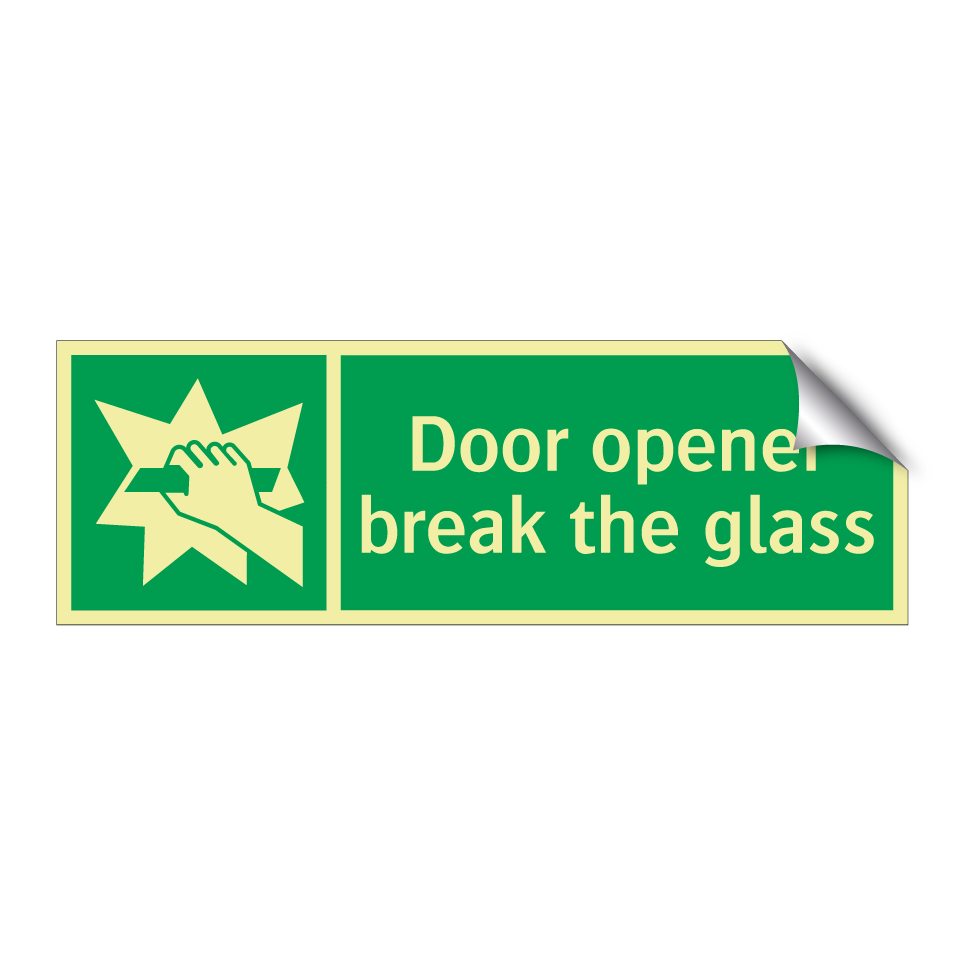 Door opener break the glass