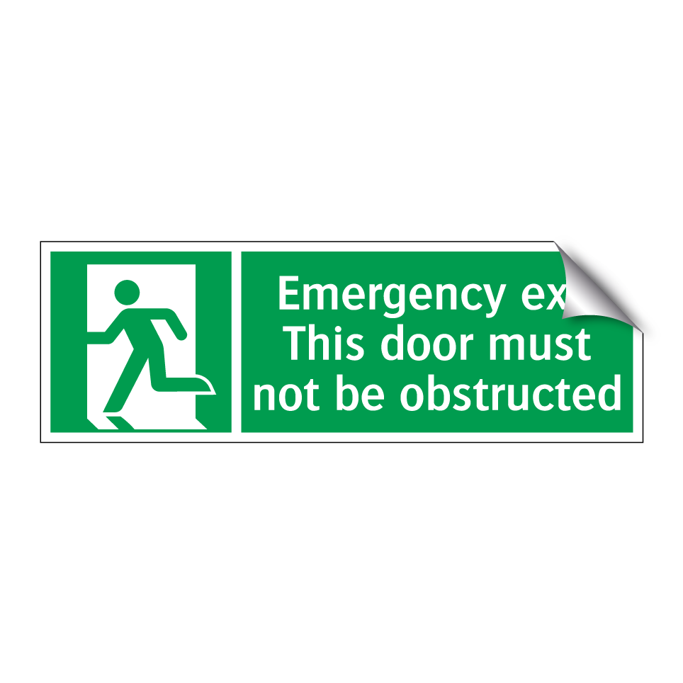 Emergency exit This door must not be obstructed