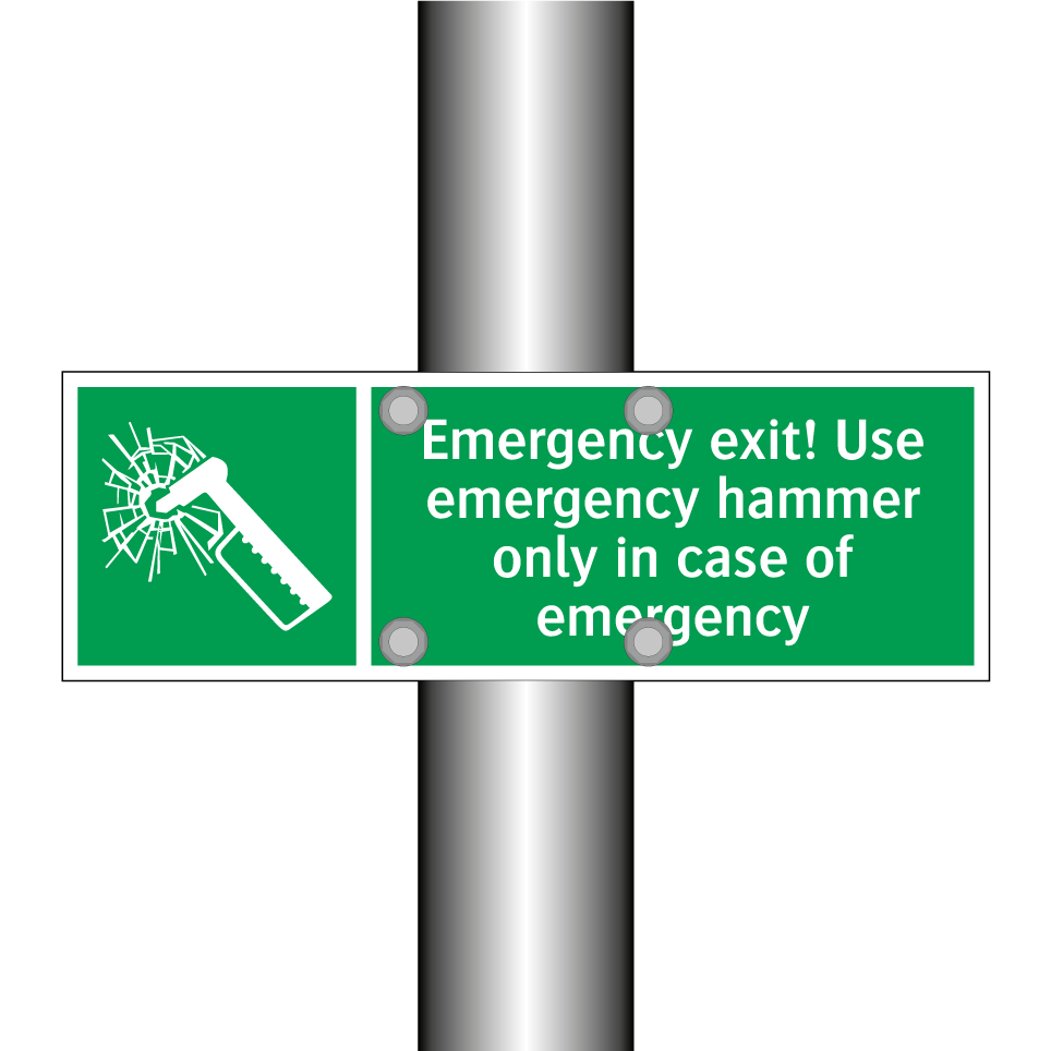 Emergency exit! Use emergency hammer only in case of emergency