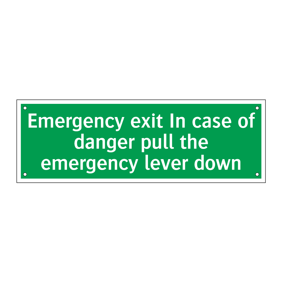 Emergency exit In case of danger pull the emergency lever down