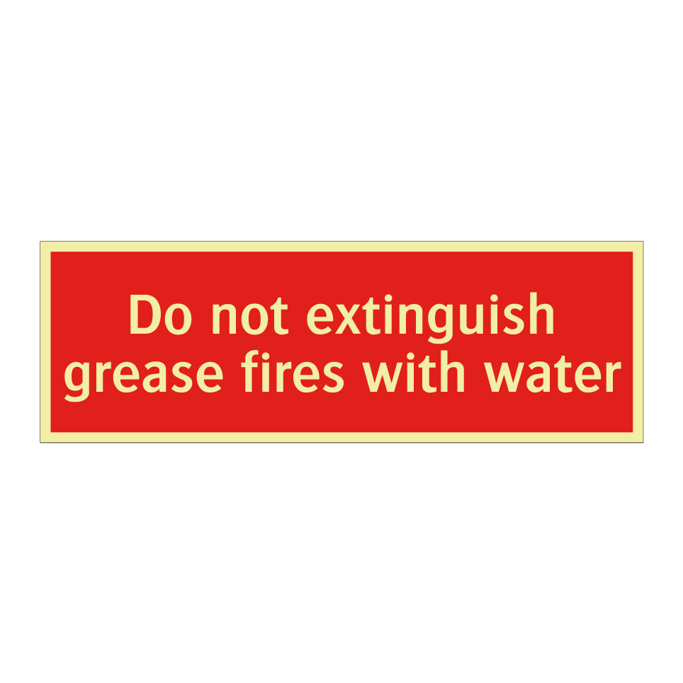 Do not extinguish grease fires with water