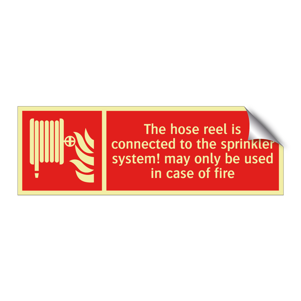 The hose reel is connected to the sprinkler system! may only be used in case of fire