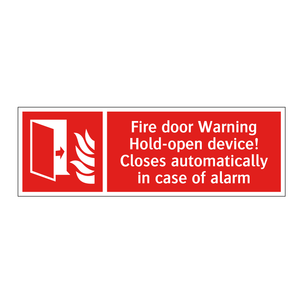 Fire door Warning Hold-open device! Closes automatically in case of alarm