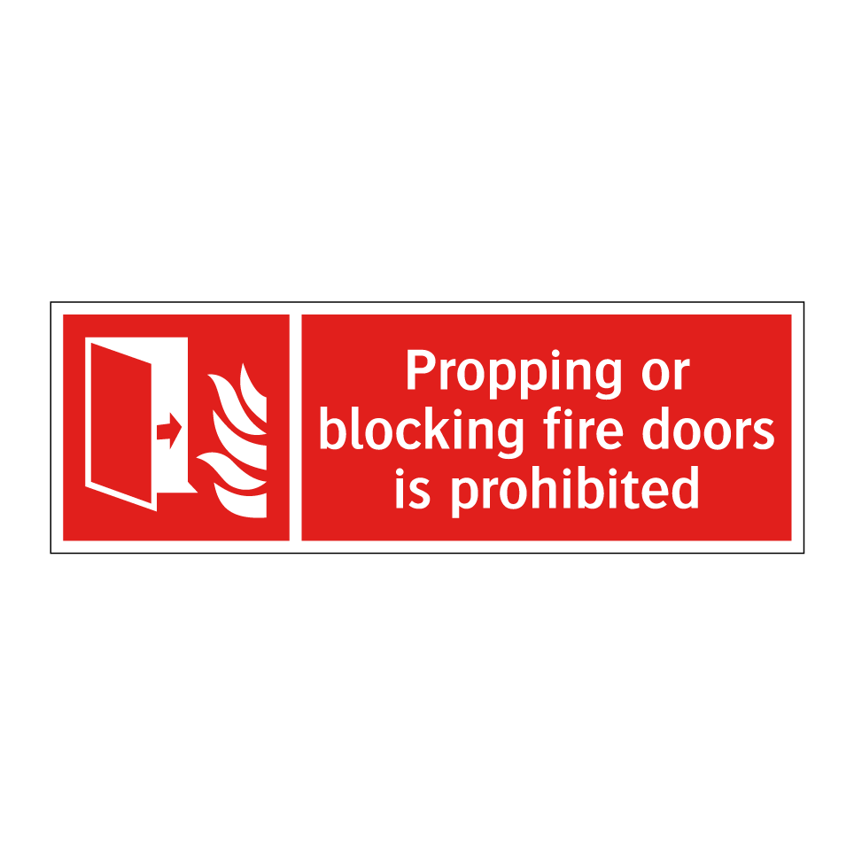 Propping or blocking fire doors is prohibited