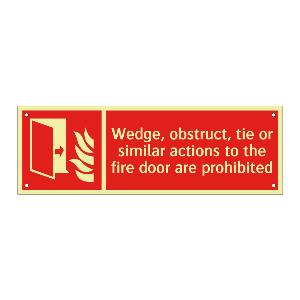 Wedge, obstruct, tie or similar actions to the fire door are prohibited