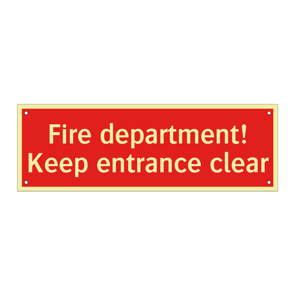 Fire department! Keep entrance clear