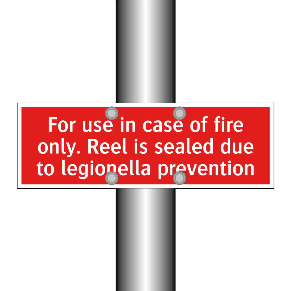 For use in case of fire only. Reel is sealed due to legionella prevention