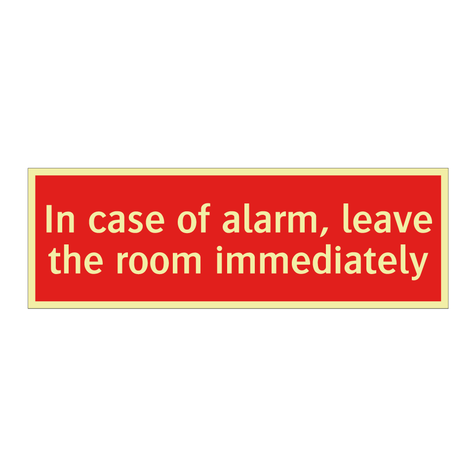 In case of alarm, leave the room immediately
