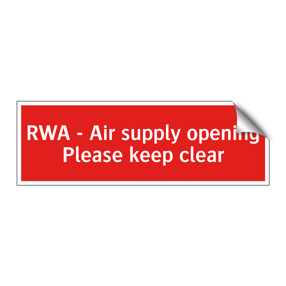 RWA - Air supply opening Please keep clear