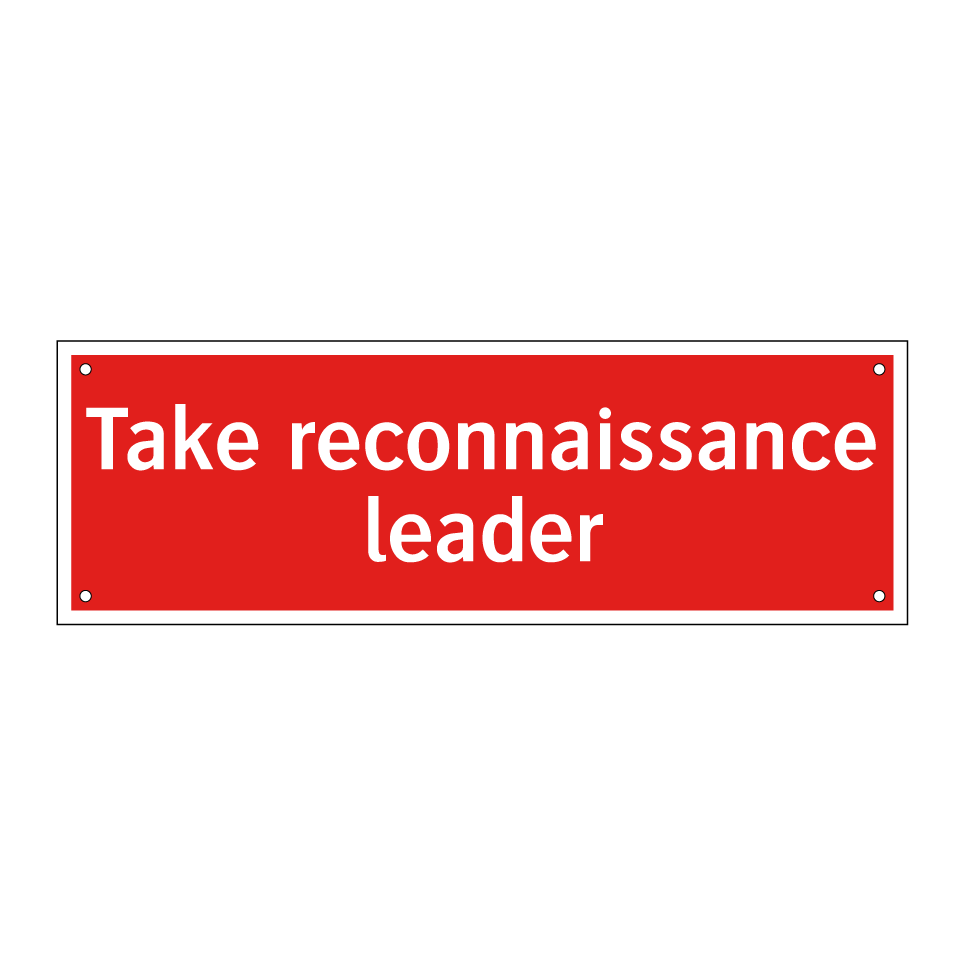Take reconnaissance leader