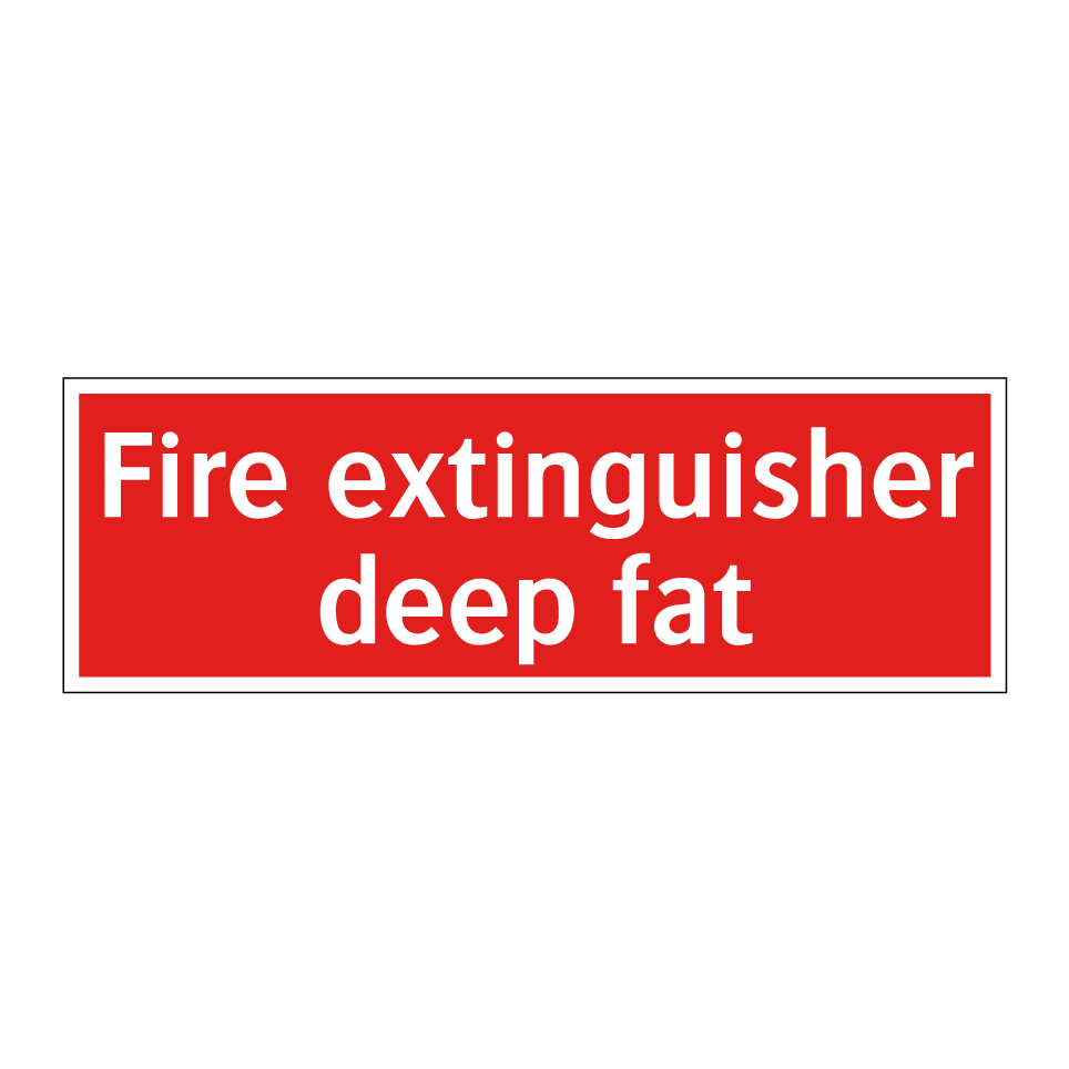 Fire extinguisher deep fat