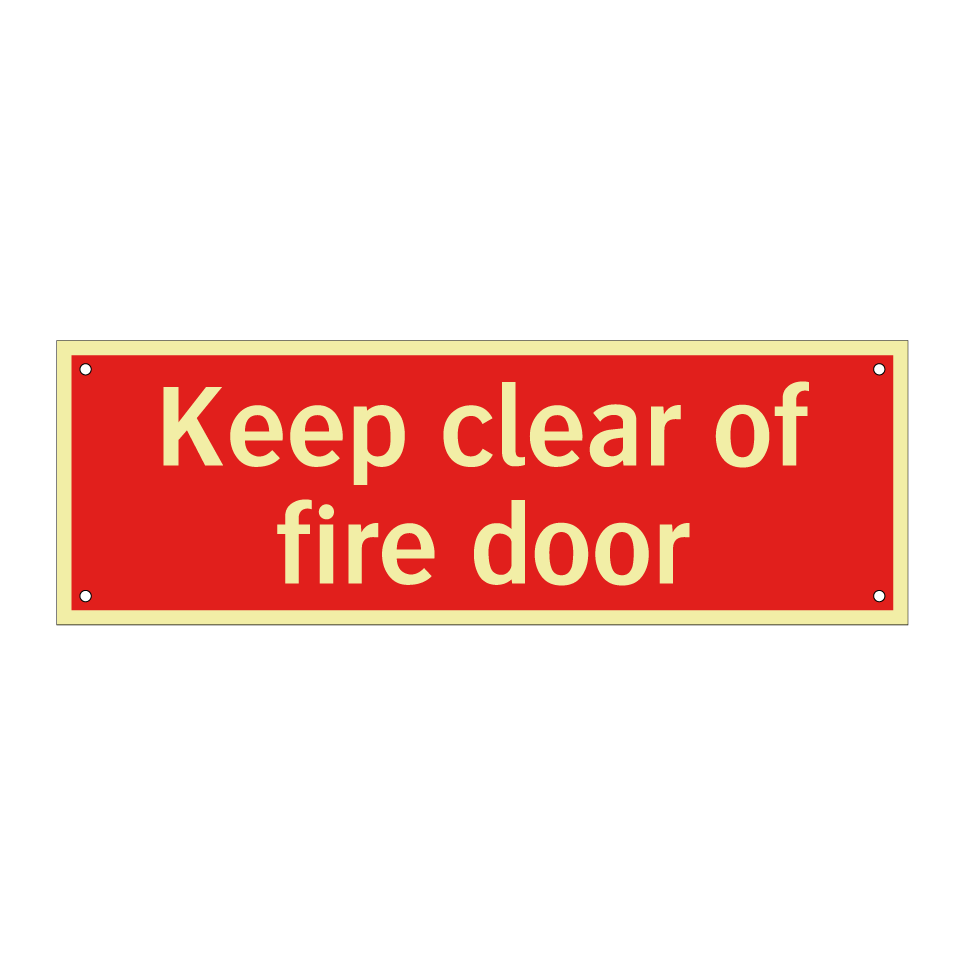 Keep clear of fire door
