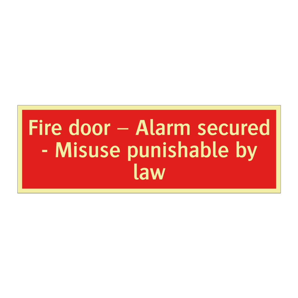 Fire door – Alarm secured - Misuse punishable by law