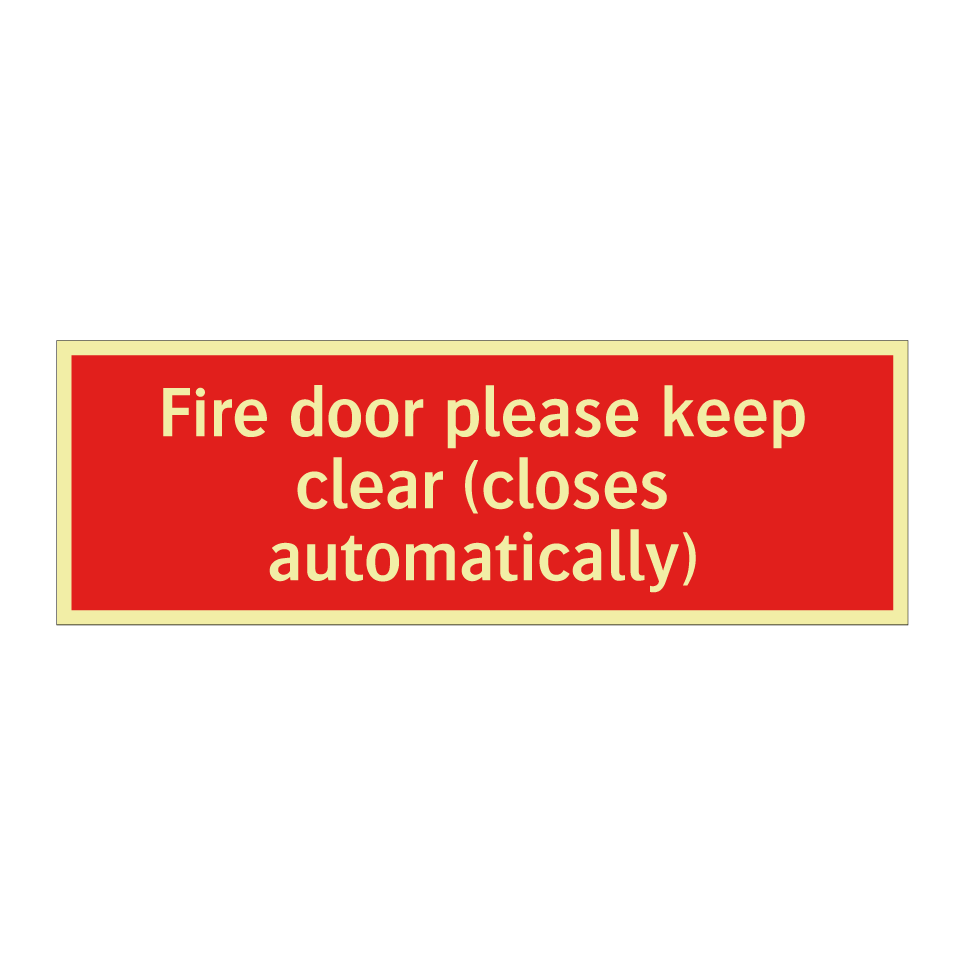 Fire door please keep clear (closes automatically)