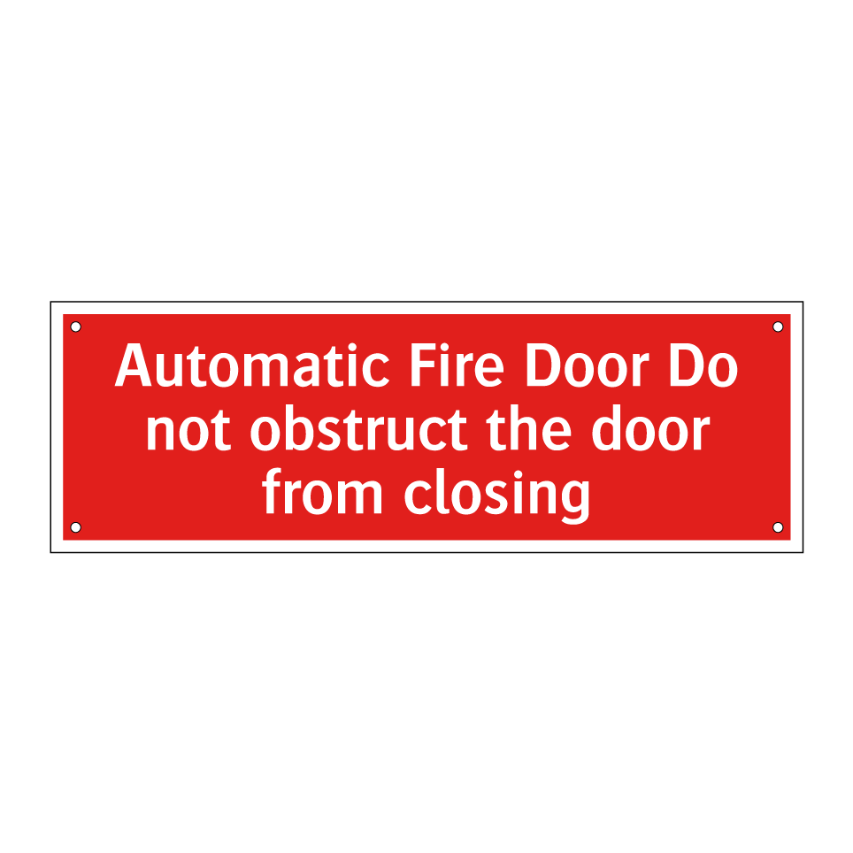 Automatic Fire Door Do not obstruct the door from closing