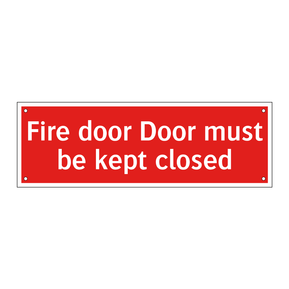 Fire door Door must be kept closed