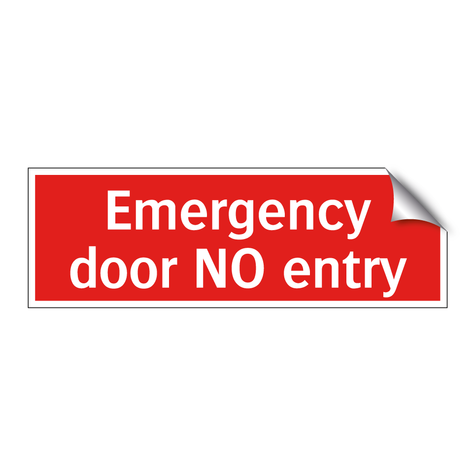 Emergency door NO entry
