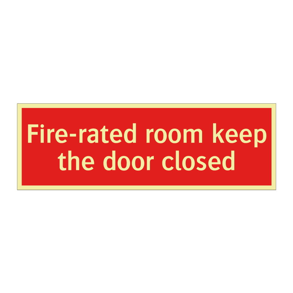 Fire-rated room keep the door closed