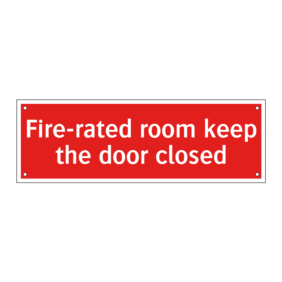 Fire-rated room keep the door closed