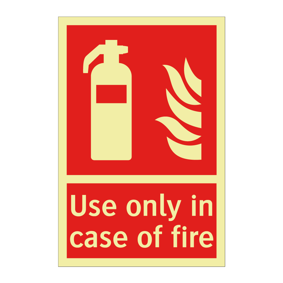 Use only in case of fire