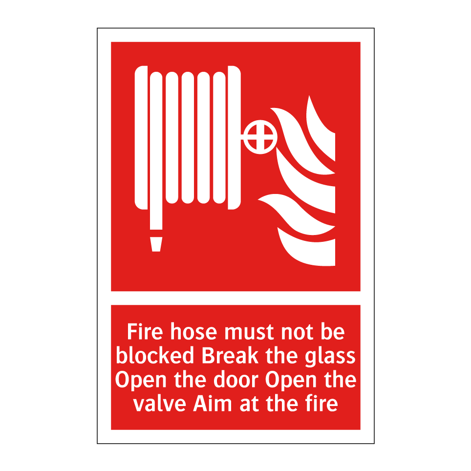 Fire hose must not be blocked Break the glass Open the door Open the valve Aim at the fire