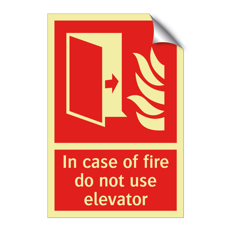 In case of fire do not use elevator